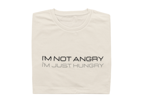 I'm Not Angry I'm Just Hungry - Ladies Shirt