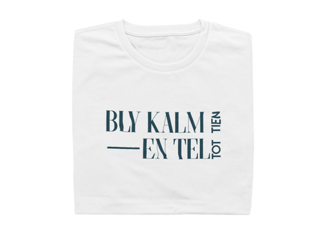 Bly Kalm En Tel Tot Tien - Mens Shirt