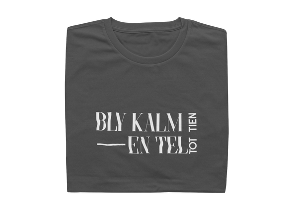 Bly Kalm En Tel Tot Tien - Mens Shirt