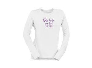 Bly Kalm En Tel Tot Tien - Ladies Longsleeve Shirt