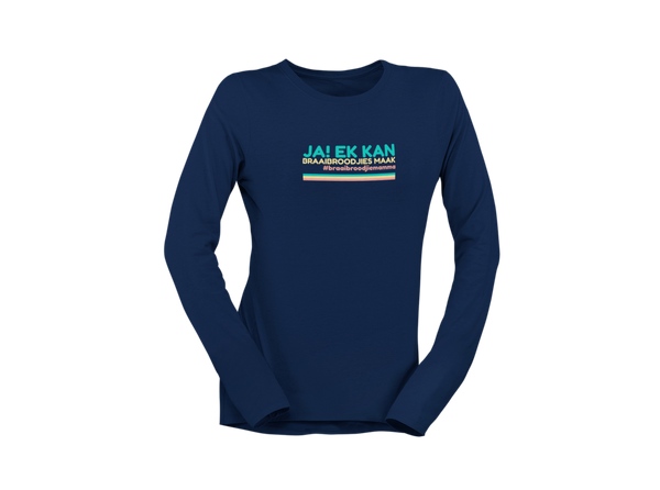 Ja! Ek Kan Braaibroodjies Maak - Ladies Longsleeve Shirt