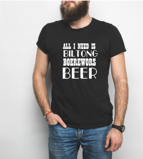 All I Need Is Biltong, Boerewors, Beer T-shirt, South African - Mens Shirt