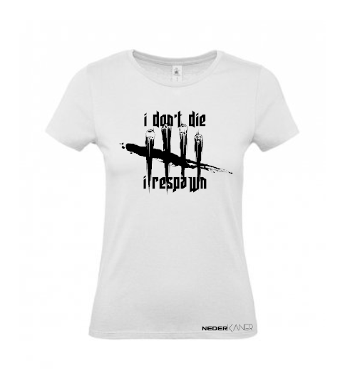 I Don't Die I Respawn - Mens Shirt