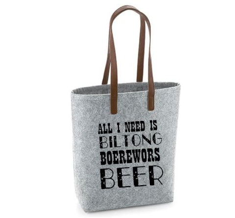 All I Need Is Biltong Boerewors Beer- Felt Bag With Leather Handles