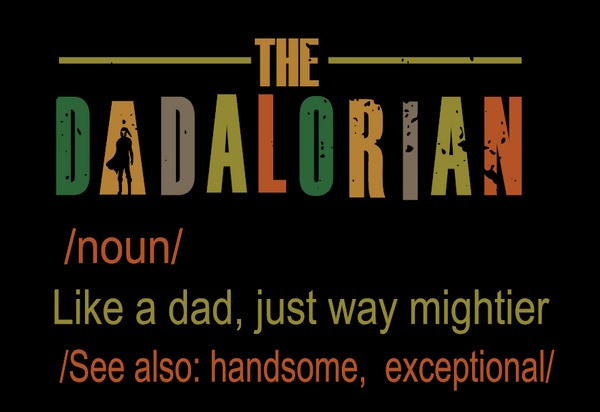 The Dadalorian - Mens Shirt