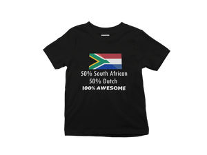 50% South African 50% Dutch 100% Awesome