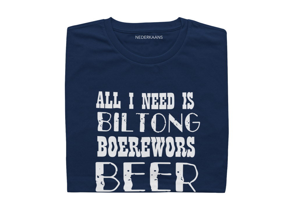 All I Need Is Biltong Boerewors Beer T shirt South African