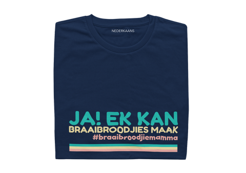 Ja...Ek Kan Braaibroodjies Maak. #braaibroodjiemamma - Ladies Shirt