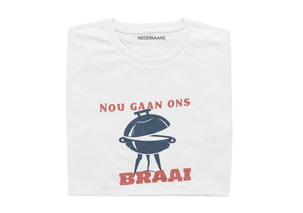 Nou Gaan Ons BRAAI - Mens Shirt