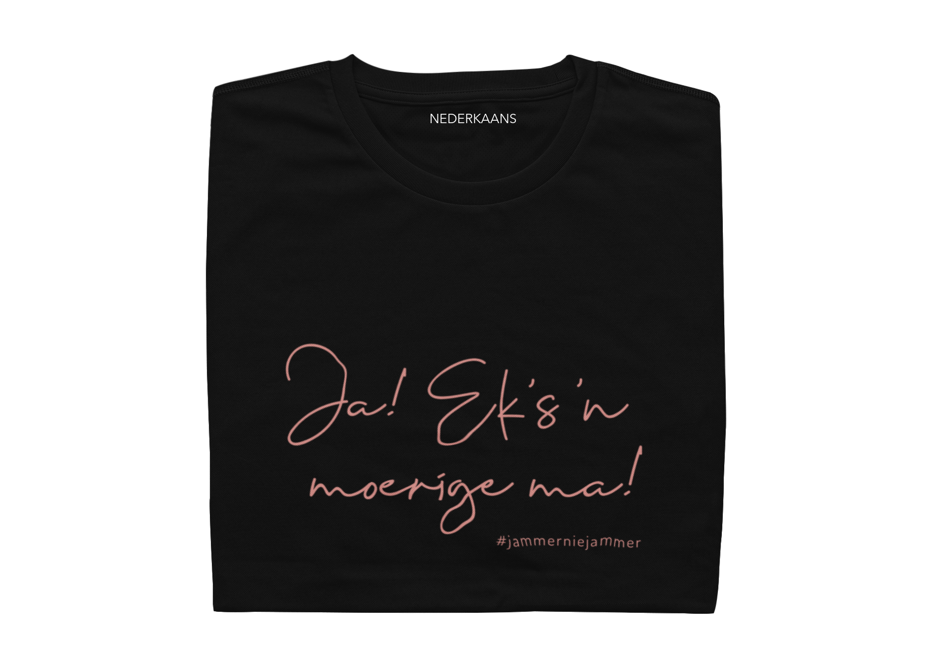 Ja...Eks 'n Moerige Ma! #jammerniejammer - Ladies Shirt