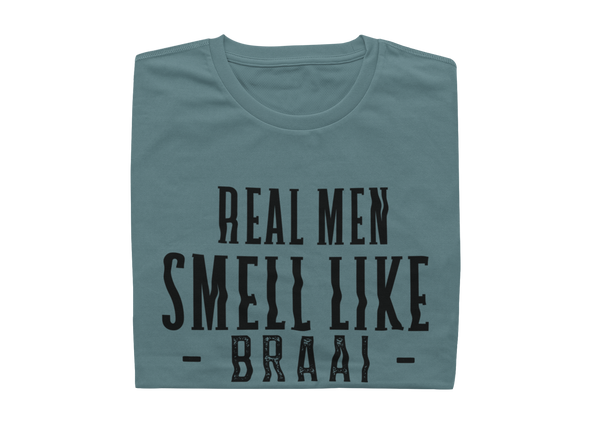 Real Men Smell Like BRAAI - BOB'S BRAAIHOUT