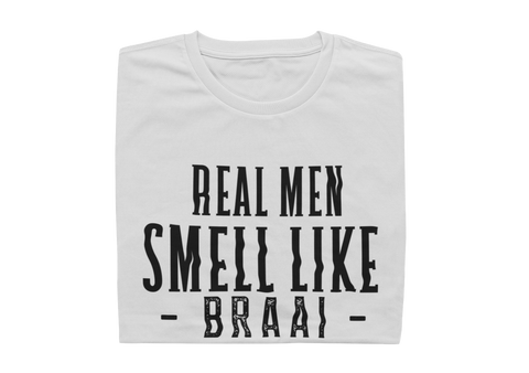 Real Men Smell Like BRAAI - BOB'S BRAAIHOUT