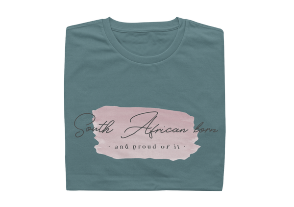 South African Born - And Proud Of It - Ladies Shirt