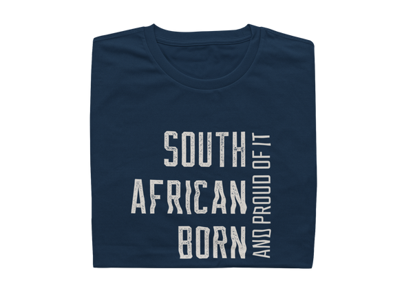 South African Born And Proud Of It - Mens Shirt
