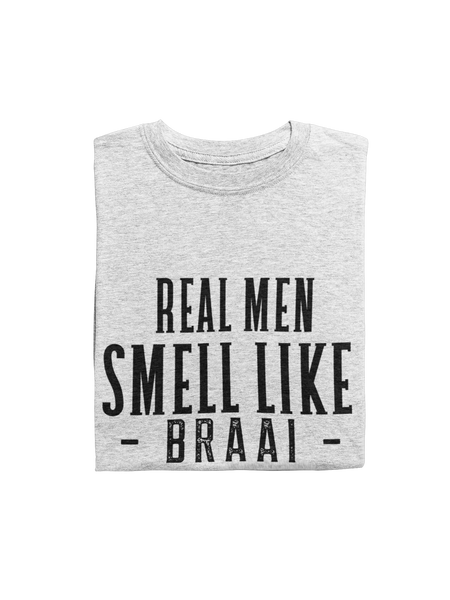 Real Men Smell Like BRAAI - BOB'S BRAAIHOUT