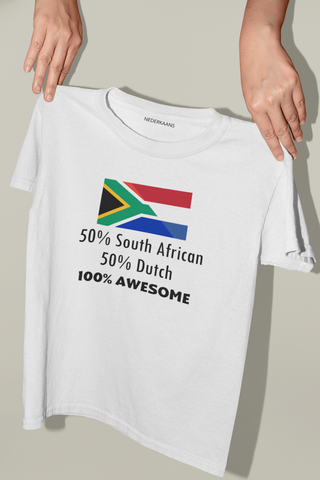 50% South African 50% Dutch 100% Awesome