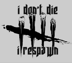 I Don't Die I Respawn - Mens Shirt